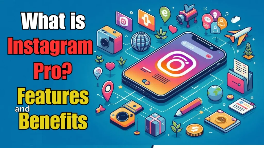 What is Instagram Pro